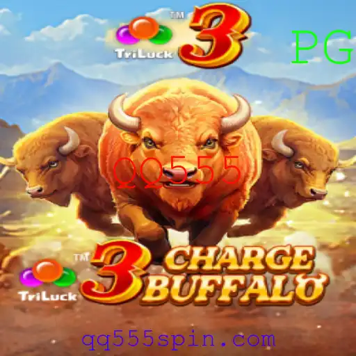3ChargeBuffalo: Descubra as Regras e Estratégias de Jogo com QQ555